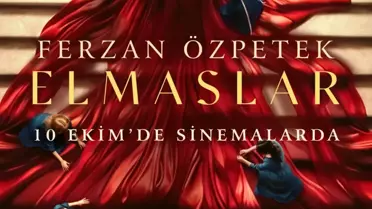 Ferzan Özpetek 'ELMASLAR' Türkiye vizyon tarihi : 10 Ekim 2025