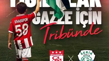 Sivasspor'dan Gazze'ye Destek Maçı