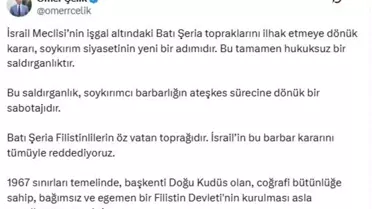 Çelik'ten İsrail'e Sert Tepki