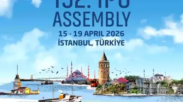 Parlamentolar Arası Birlik 2026'da İstanbul'da