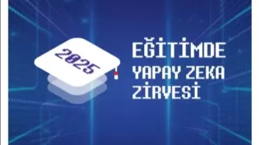 Eğitimde Yapay Zeka Zirvesi İstanbul'da