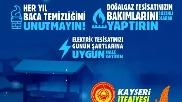 Kayseri İtfaiyesinden Kış Öncesi Soba ve Baca Uyarısı