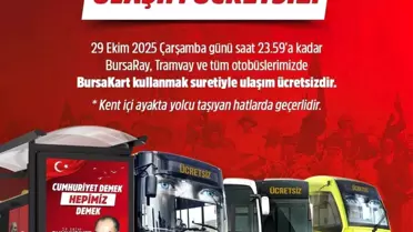 Bursa'da Cumhuriyet Bayramı Coşkusu: Ulaşım Ücretsiz