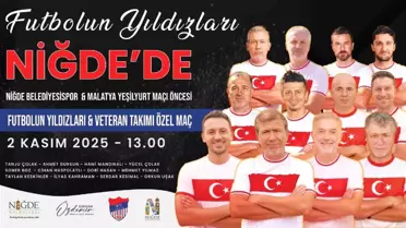 Futbolun Efsaneleri Niğde'de Buluşuyor