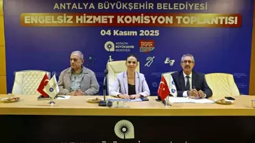 Antalya'da Engelsiz Hizmet Komisyonu Toplantısı Gerçekleştirildi