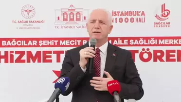 Vali Gül, Bağcılar'da aile sağlığı merkezinin açılışına katıldı