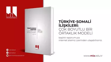 Türkiye-Somali ilişkilerinde 15 yıllık stratejik ortaklık