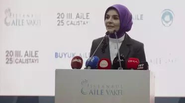 Aile ve Sosyal Hizmetler Bakanı Göktaş, 3. Aile Çalıştayı'nda konuştu Açıklaması