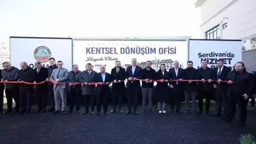 Serdivan'da Kentsel Dönüşüm Ofisi Açıldı