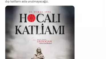 Cumhurbaşkanı Erdoğan, Hocalı Katliamı'nda yaşamını kaybedenleri andı