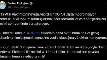 Emine Erdoğan'dan COP31 Dijital Koordinasyon Merkezi'ne ilişkin paylaşım