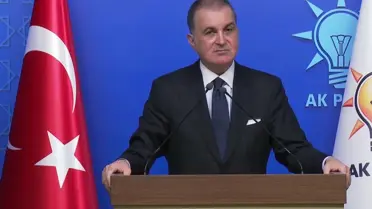 Ömer Çelik: Türkiye bu ateşten uzak duracaktır