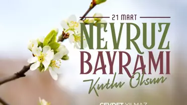 Cevdet Yılmaz'dan Nevruz Mesajı