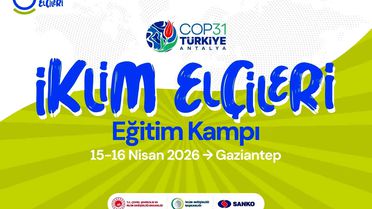 Gaziantep'te İklim Elçileri Buluşuyor