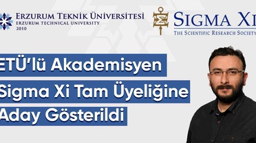 ETÜ'lü Akademisyene Sigma Xi Adaylığı