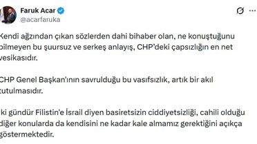 AK Parti'li Acar: CHP Genel Başkanının savrulduğu vasıfsızlık, akıl tutulmasıdır
