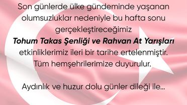 Honaz Tohum Takas Şenliği ve Rahvan At Yarışları, ülke gündeminde yaşanan olumsuzluklar nedeniyle ertelendi