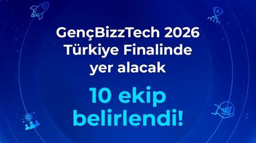 GençBizzTech 2026 Finalistleri Belli Oldu