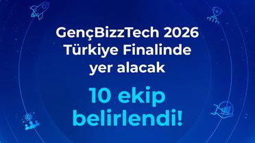 GençBizzTech 2026 Finalistleri Belli Oldu