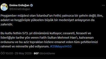 Emine Erdoğan'dan İstanbul'un Fethi Mesajı