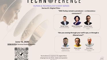 İnsan davranışı, teknoloji ve gerçeklik ilişkisi Technoference’ta masaya yatırılacak