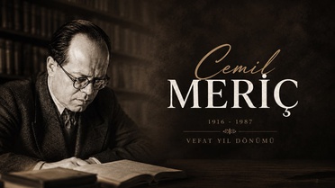Cemil Meriç'in 39. Ölüm Yıl Dönümü