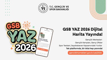 GSB YAZ 2026 Dijital Harita Tanıtıldı
