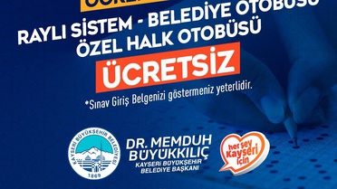 Başkan Büyükkılıç'tan YKS adaylarına başarı dileği ve ücretsiz ulaşım müjdesi