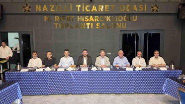 Nazilli Ticaret Odası Üye Buluşması Yapıldı