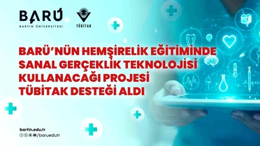 Bartın Üniversitesi'nde Sanal Gerçeklik ile Hemşirelik Eğitimi