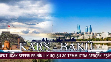 Bakü-Kars Uçak Seferleri Başlıyor