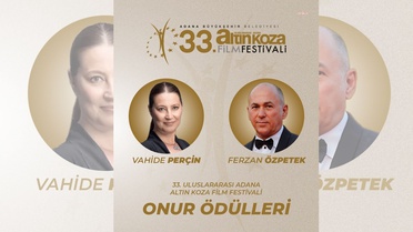 Adana Altın Koza'nın Onur Ödülleri Ferzan Özpetek ve Vahide Perçin'in