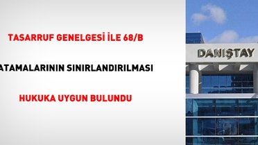 Danıştay Tasarruf Tedbirlerini Onayladı