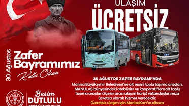 Manisa’da 30 Ağustos’ta toplu ulaşım ücretsiz olacak