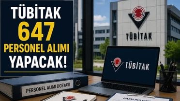 TÜBİTAK 2026 İçin 660 Personel Alacak
