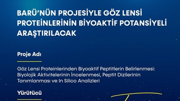 BARÜ projesiyle göz lensi proteinlerinden yararlı biyomoleküller elde edilecek