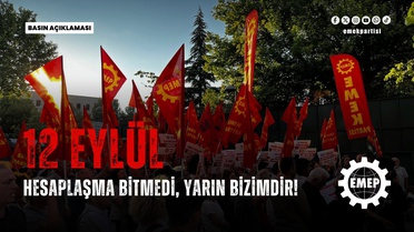 EMEP'li Tüzel 12 Eylül için konuştu, saray rejimi halka yük dedi