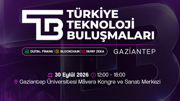 Türkiye Teknoloji Buluşmaları 10 Şehirlik Anadolu Turuna Gaziantep’ten Başlıyor