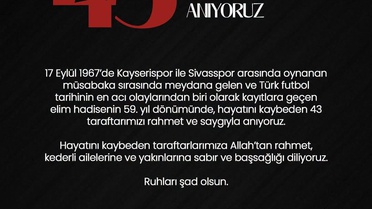 Sivasspor, 1967'deki tribün olayında ölen 43 taraftarı andı