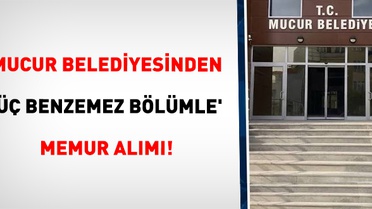 Mucur Belediyesi ilk kez memur alacak, 1 kişilik kadro için ilan yayımlandı