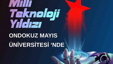 Öğrenci fikirlerini ürüne dönüştürecek OMÜ Milli Teknoloji Atölyesi Samsun'da açıldı