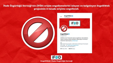 EngelliWeb projesi, X hesabına erişim engeli kararı alındığını duyurdu