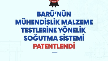 BARÜ'nün kriyojenik -150 °C soğutma sistemi TÜRKPATENT patentini aldı