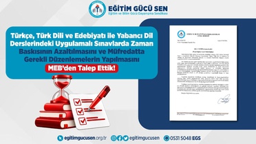 Eğitim Gücü Sen, uygulamalı sınavlarda zaman baskısının azaltılmasını MEB'den istedi
