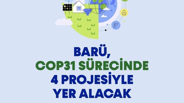 BARÜ, YÖK onaylı 4 iklim projesiyle Antalya'daki COP31'de yer alacak