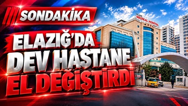 Elazığ'da Medikal Hospital satışla el değiştirdi, 480 çalışan tedirginlik yaşadı