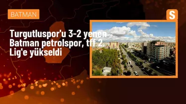 TPAO Batman Petrolspor, Turgutluspor'u mağlup ederek TFF 2. Lig'e yükseldi