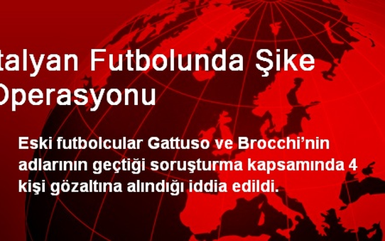 İtalyan Futbolunda Şike Operasyonu