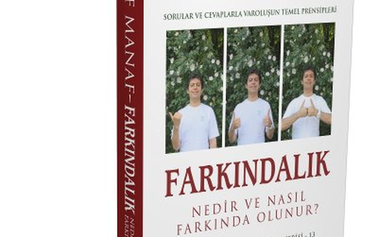'Farkındalık Nedir ve Nasıl Farkında Olunur?' Çıktı