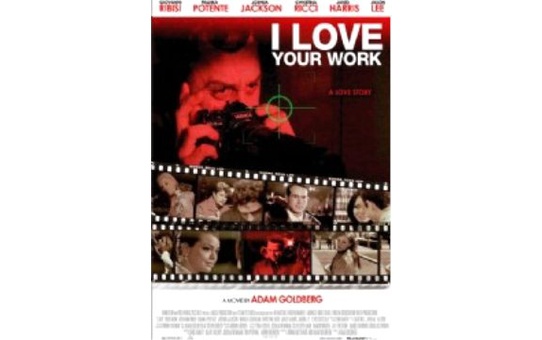 I Love Your Work Filmi
